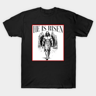 He Is Risen Jesus Is Back T-Shirt